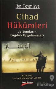 Cihad Hükümleri ve Bunların Çağdaş Uygulamaları