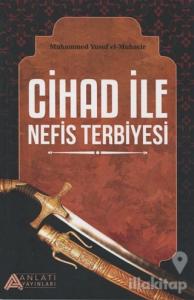 Cihad ile Nefis Terbiyesi