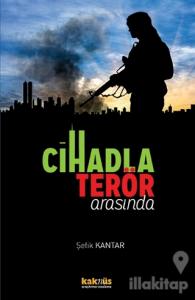 Cihadla Terör Arasında