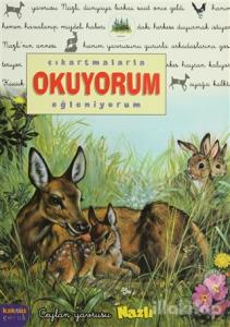 Çıkartmalarla Okuyorum-Eğleniyorum: Ceylan Yavrusu Nazlı