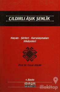 Çıldırlı Aşık Şenlik Hayatı