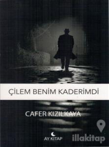 Çilem Benim Kaderimdi
