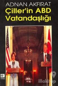 Çiller'in ABD Vatandaşlığı