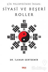 Çin Felsefesinde İnsan: Siyasi ve Beşeri Roller