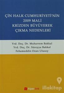 Çin Halk Cumhuriyetinin 2009 Mali Krizden Büyüyerek Çıkma Nedenleri