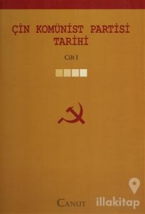 Çin Komünist Partisi Tarihi  Cilt: 1
