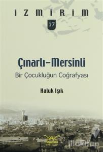 Çınarlı-Mersinli: Bir Çocukluğun Coğrafyası