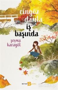 Cingöz Damla İş Başında