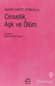Cinsellik, Aşk ve Ölüm