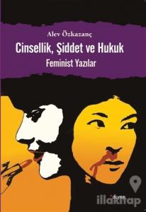 Cinsellik, Şiddet ve Hukuk