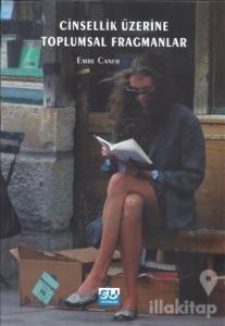 Cinsellik Üzerine Toplumsal Fragmanlar