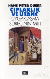 Çıplaklık ve Utanç Uygarlaşma Sürecinin Miti