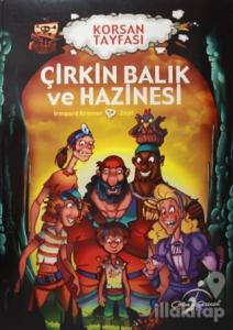 Çirkin Balık ve Hazinesi - Korsan Tayfası