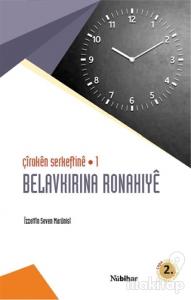 Çiroken Serkeftine 1 - Belavkırına Ronahıye