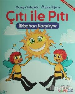 Çıtı ile Pıtı İlkbaharı Karşılıyor