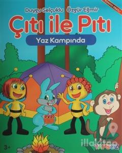 Çıtı ile Pıtı Yaz Kampında