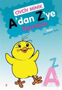 Civciv Minik A'dan Z'ye Öğreniyor