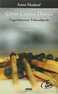 Çivisi Çıkmış Dünya