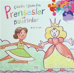 Çizelim Eğlenelim / Prensesler ve Balerinler