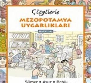 Çizgilerle Mezopotamya Uygarlıkları (Ciltli)