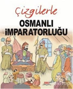 Çizgilerle Osmanlı İmparatorluğu