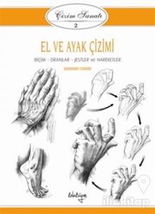 Çizim Sanatı Serisi 2- El ve Ayak Çizimi