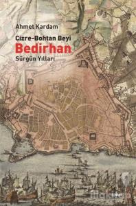 Cizre-Bohtan Beyi Bedirhan: Sürgün Yılları