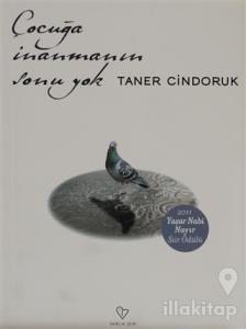 Çocuğa İnanmanın Sonu Yok