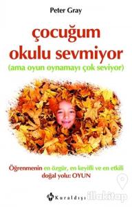 Çocuğum Okulu Sevmiyor