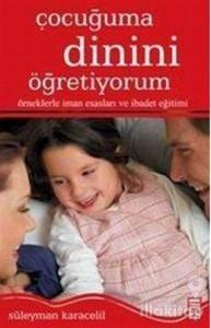 Çocuğuma Dinini Öğretiyorum