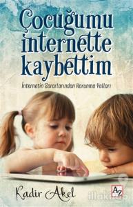 Çocuğumu İnternette Kaybettim