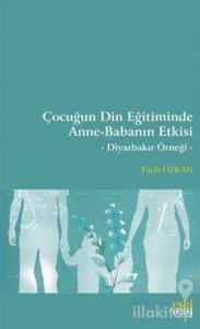 Çocuğun Din Eğitiminde Anne-Babanın Etkisi