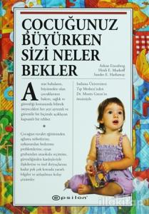 Çocuğunuz Büyürken Sizi Neler Bekler (Ciltli)