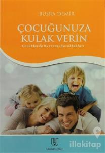 Çocuğunuza Kulak Verin