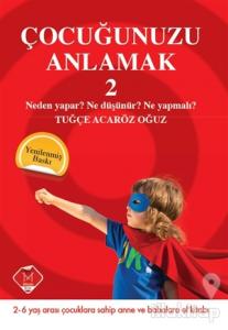 Çocuğunuzu Anlamak 2