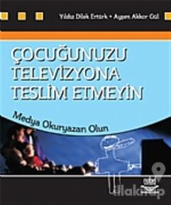Çocuğunuzu Televizyona Teslim Etmeyin
