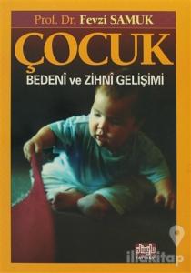 Çocuk Bedeni ve Zihni Gelişimi