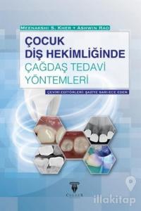 Çocuk Diş Hekimliğinde Çağdaş Tedavi Yöntemleri (Ciltli)