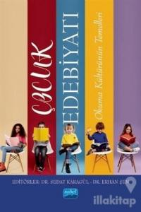 Çocuk Edebiyatı - Okuma Kültürünün Temelleri