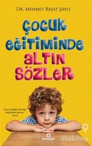 Çocuk Eğitiminde Altın Sözler
