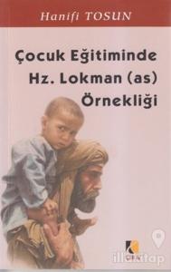 Çocuk Eğitiminde Hz. Lokman (a.s.) Örnekliği
