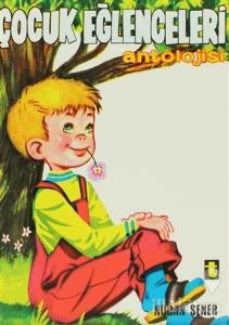 Çocuk Eğlenceleri Antolojisi