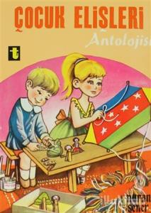 Çocuk Elişleri Antolojisi