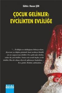 Çocuk Gelinler: Evcilikten Evliliğe
