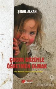 Çocuk Gözüyle Öğretmen Olmak