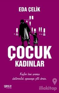 Çocuk Kadınlar