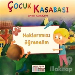 Çocuk Kasabası - Haklarımızı Öğrenelim