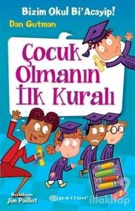 Çocuk Olmanın İlk Kuralı (Ciltli)