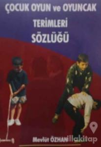 Çocuk Oyun ve Oyuncak Terimleri Sözlüğü