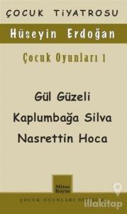 Çocuk Oyunları 1 / Gül Güzeli - Kaplumbağa Silva Nasrettin Hoca